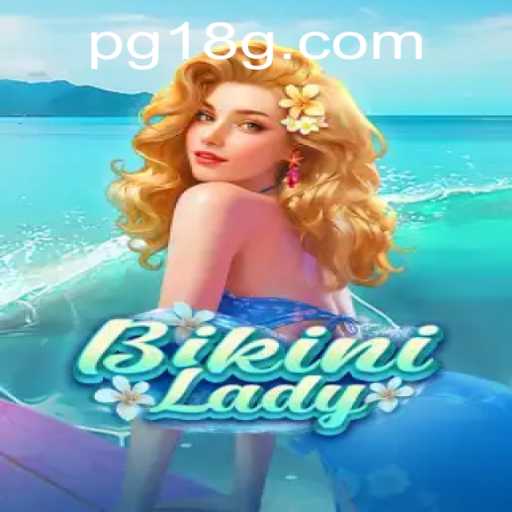 BikiniLady: Uma Imersão no Mundo 18G de Diversão e Desafios