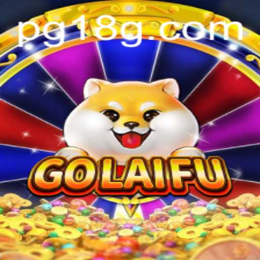 GoLaiFu: Descubra o Novo Fenômeno dos Games com a Chave 18G